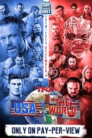 TNA One Night Only Global Impact USA vs The World 2015' Poster