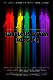 Fabulous Seven Forever' Poster