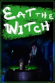 Eat the Witch' Poster