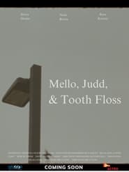 Mello Judd  Tooth Floss' Poster