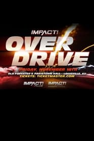 IMPACT Wrestling Over Drive 2022