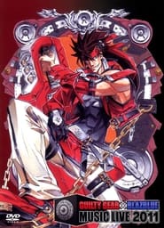 GUILTY GEAR  BLAZBLUE MUSIC LIVE 2011' Poster