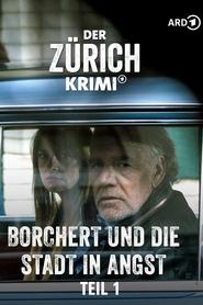 Streaming sources forDer ZrichKrimi Borchert und die Stadt in Angst 1