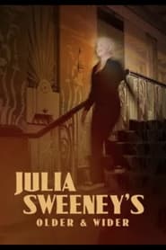 Julia Sweeneys Older and Wider' Poster