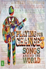 Playing For Change 3  Songs Around The World' Poster