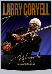 Larry Coryell A Retrospective' Poster