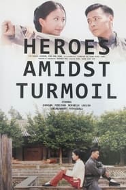 Heroes Amidst Turmoil' Poster