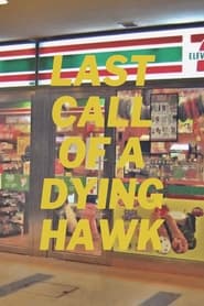 Last Call of a Dying Hawk' Poster