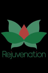 Rejuvenation' Poster