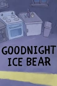 We Bare Bears Goodnight Ice Bear' Poster