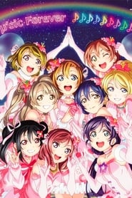 s Final LoveLive sic Forever' Poster