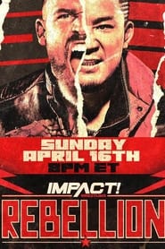 IMPACT Wrestling Rebellion 2023' Poster