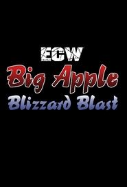 ECW Big Apple Blizzard Blast' Poster