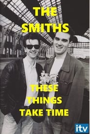 The Smiths These Things Take Time' Poster