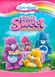 Care Bears Totally Sweet Adventures' Poster