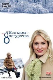 My mother is the snow maiden' Poster