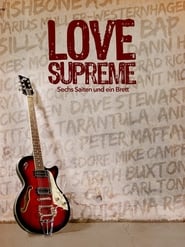 Love Supreme  Sechs Saiten und ein Brett' Poster