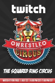 WrestleCircus The Squared Ring Circus' Poster