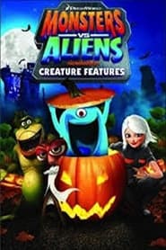 Monsters vs Aliens Creature Features' Poster