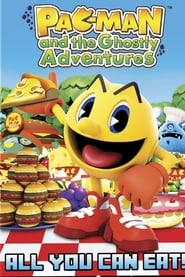 PacMan and the Ghostly Adventures All You Can Eat' Poster