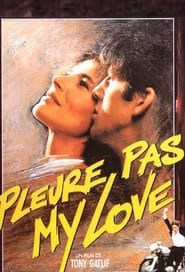 Pleure Pas My Love' Poster