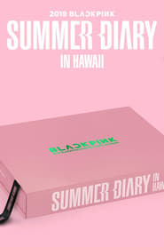 BLACKPINKS SUMMER DIARY IN HAWAII' Poster