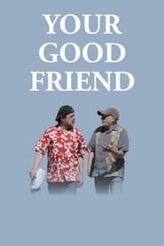 Your Good Friend' Poster