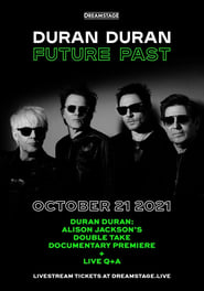 Duran Duran  Future Past  Live in Concert on DREAMSTAGE' Poster