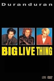 Duran Duran  Big Thing Live' Poster