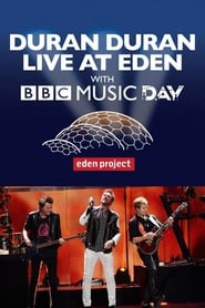 Duran Duran  Live at Eden with BBC Music Day' Poster