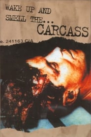 Carcass Wake Up And Smell The Carcass' Poster