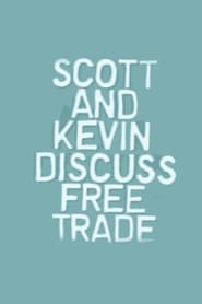 Scott and Kevin Discuss Free Trade' Poster