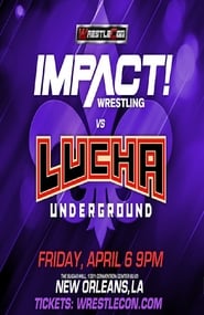 IMPACT Wrestling vs Lucha Underground 2018' Poster