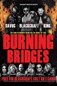 Blackcraft Wrestling Burning Bridges' Poster