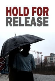 Hold For Release' Poster