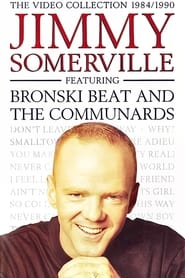 Jimmy Somerville The Video Collection 19841990 Featuring Bronski Beat and The Communards' Poster