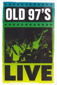 Old 97s Live' Poster