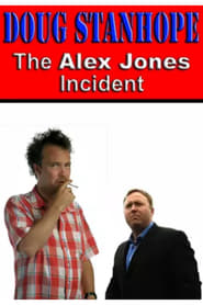 Doug Stanhope The Alex Jones Incident' Poster