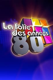 La folie des annes 80' Poster