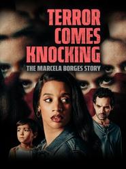 Streaming sources forTerror Comes Knocking The Marcela Borges Story