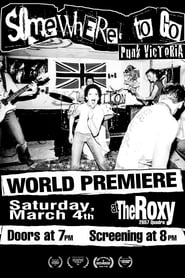 Somewhere To Go Punk Victoria' Poster