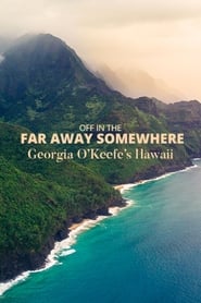 Off in the Far Away Somewhere Georgia OKeeffes Hawaii' Poster