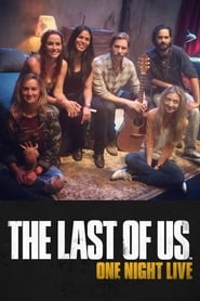 The Last of Us One Night Live