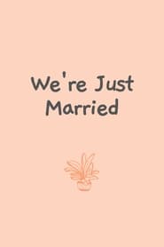 Were Just Married' Poster