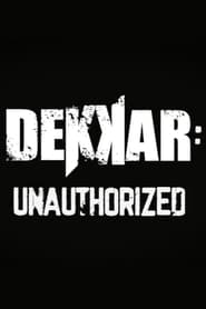 Dekkar Unauthorized' Poster