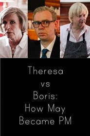 Theresa vs Boris How May Became PM' Poster