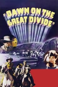 Dawn on the Great Divide' Poster