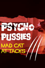 Psycho Pussies Mad Cat Attacks' Poster