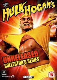 WWE Hulk Hogans Unreleased Collectors Series' Poster