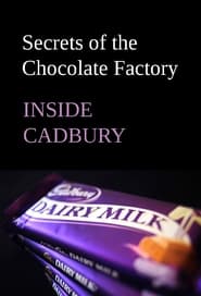 Inside Cadbury Secrets of the Chocolate Factory' Poster